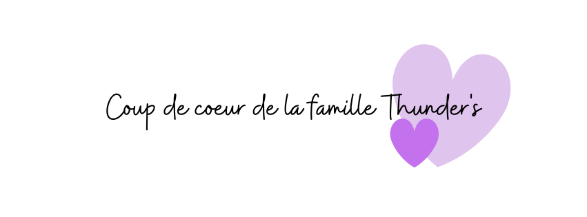 Coup de coeur de l'équipe Thunder's